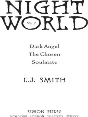 [Night World 04] • Dark Angel · The Chosen · Soulmate